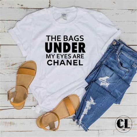 my bags under my eyes are chanel|The Bags Under My Eyes Are Chanel Ti.